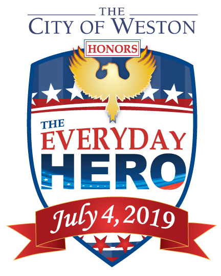 The City of Weston Honors The Everyday Hero - July 4th 2019