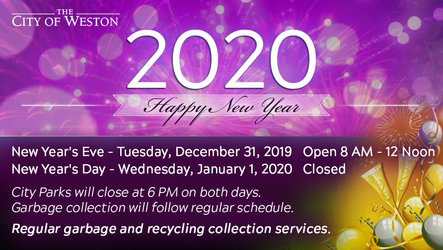 Graphic of the dates and Times that the administrative offices of the City of Weston will be working. It has the dates and times of nearing New Year's 2020