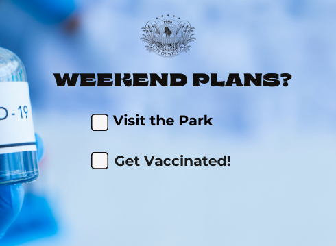 Weekend Plans? Get Vaccinated! 