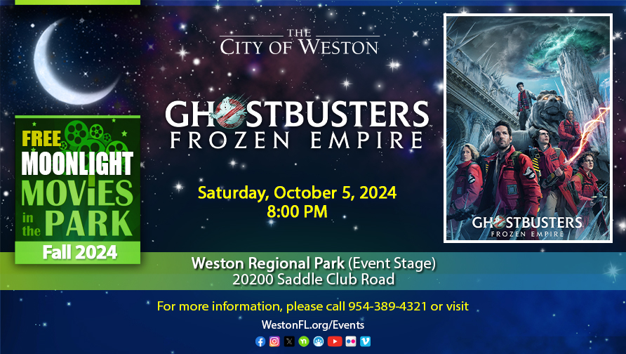 Ghostbusters Frozen Empire Weston Free Movie in the Park Saturday, Oct 5, 2024 8PM Weston Regional Park (Event Stage)